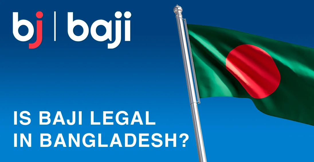 Baji ক্যাসিনো বাংলাদেশে সম্পূর্ণ বৈধ